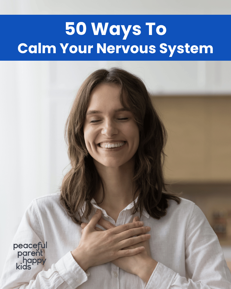 50 Ways To Calm Your Nervous System