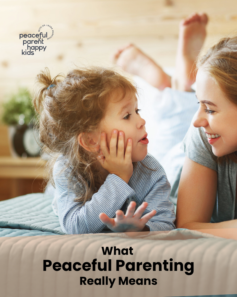What Peaceful Parenting Really Means