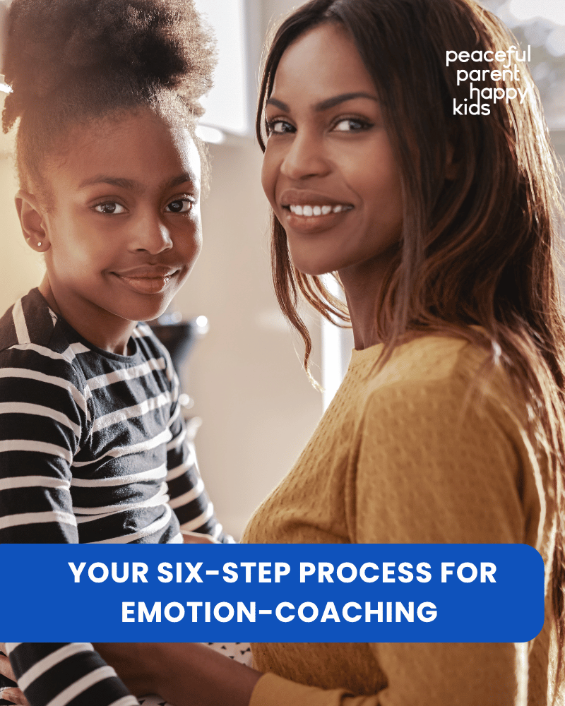 Your Six-Step Process for Emotion Coaching
